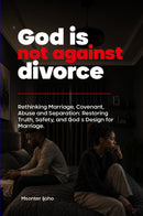 GOD IS NOT AGAINST DIVORCE