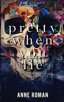 Pretty When You Lie