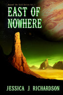 Beyond the Void Vol. 1 East of Nowhere - Beyond the Void Series