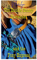 The Buckle Bunny Bartender and the Pony Express