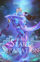 The Start of Separation