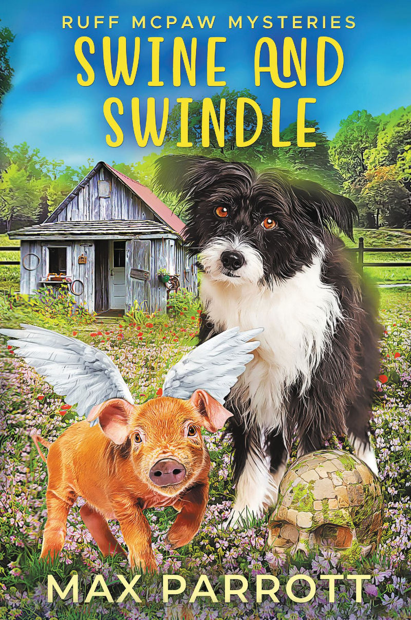 Swine and Swindle - Ruff McPaw Mysteries