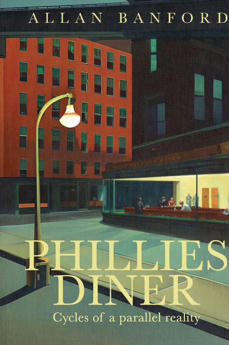 Phillies Diner: Cycles of a Parallel Reality - Novel