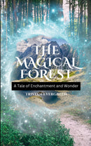 The Magical Forest - A Tale of Enchantment and Wonder
