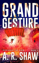 Remember the Ruin, Book 3 - Grand Gesture