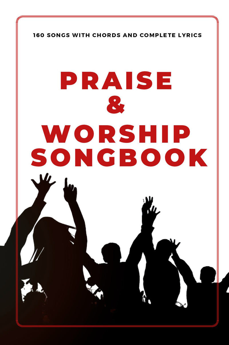 Praise and Worship Songbook