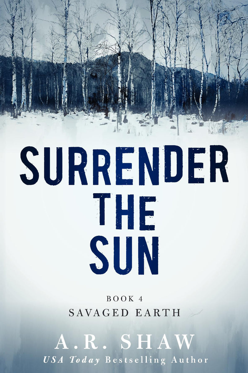 Surrender the Sun, Book 4 - Savaged Earth