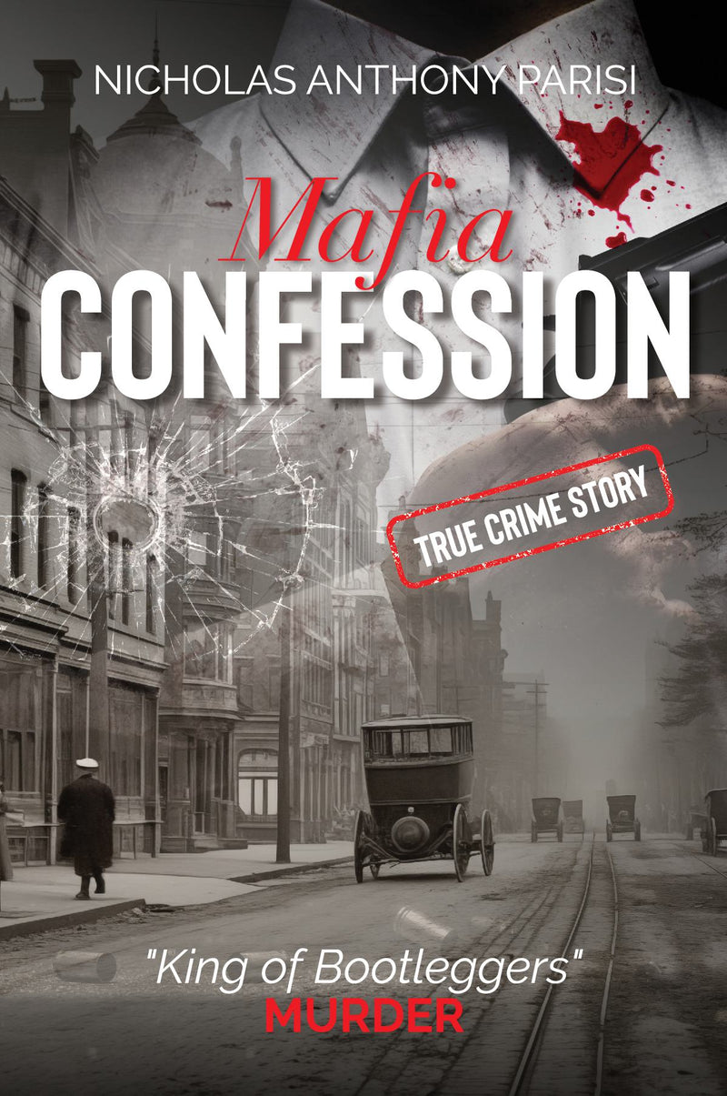 "Mafia Confession: "King of Bootleggers" Murder"