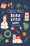 Christmas Joke Book For Kids: North Pole Nonsense - Hilarious Holiday Humor for Children Ages 7-12 | Funny Xmas Riddles, Activities & Silly Knock Knock Jokes for Boys and Girls