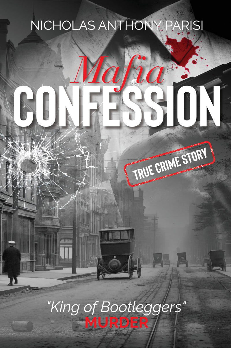 "Mafia Confession: "King of Bootleggers" Murder"