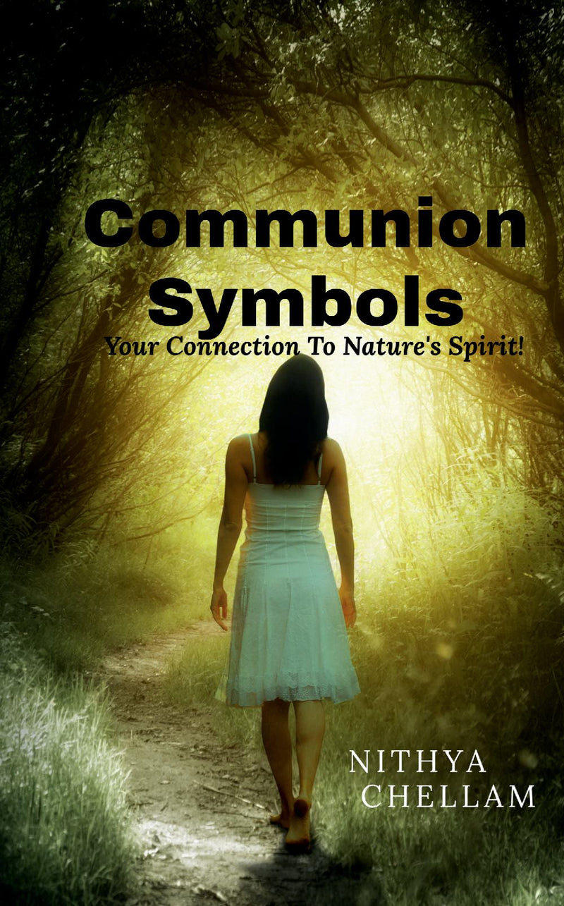 Communion Symbols : Your connection to Nature's Spirit