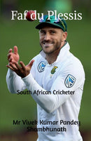 Faf du Plessis : South African Cricketer