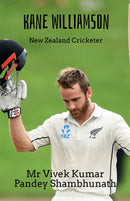 Kane Williamson : New Zealand Cricketer