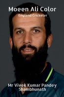 Moeen Ali Color : England Cricketer