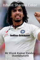 Ishant Sharma Color : Indian Cricketer