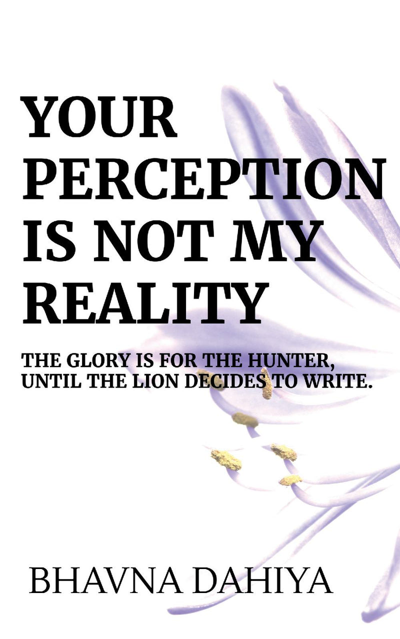 Your Perception Is Not My Reality