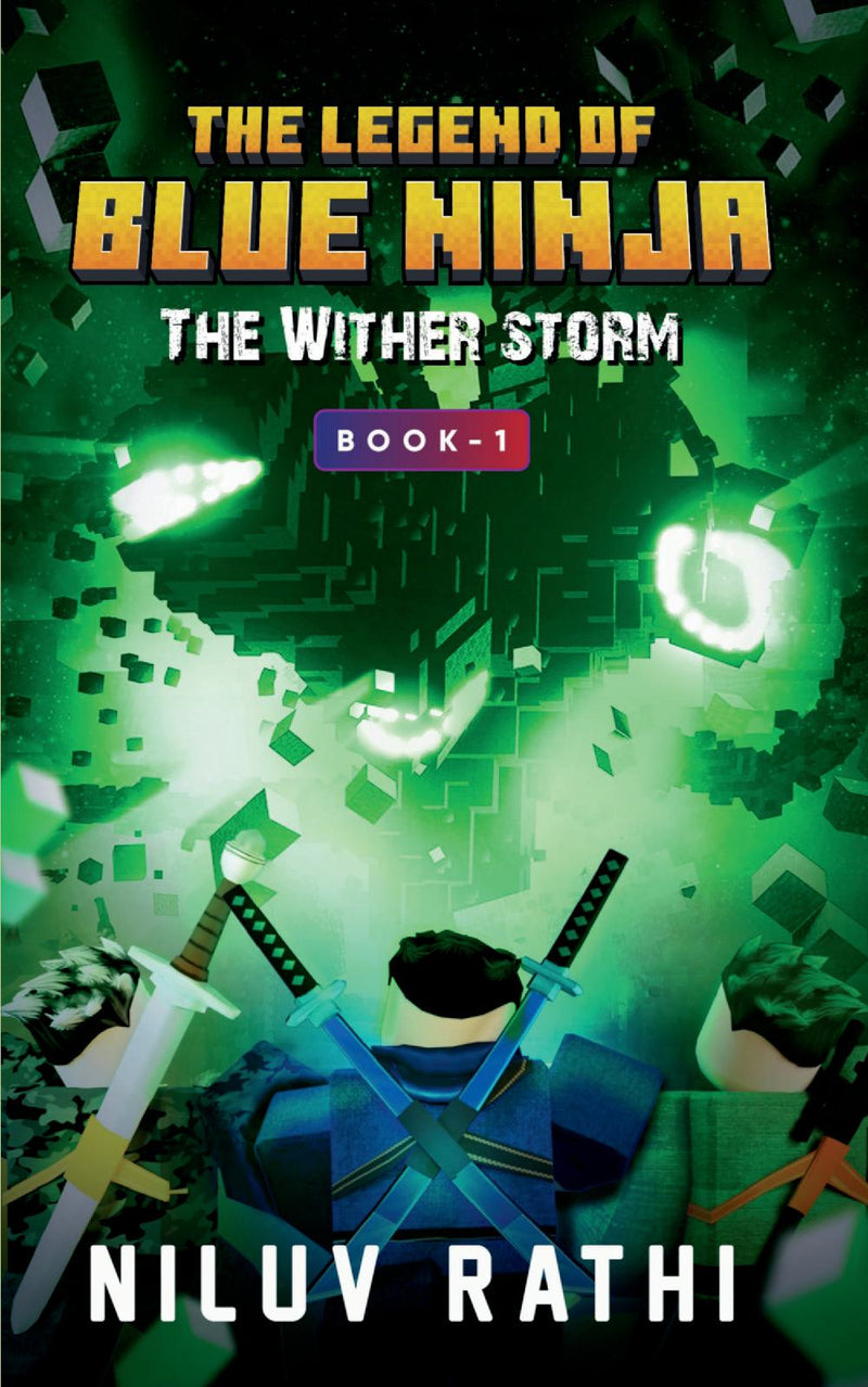 The Legend Of Blue Ninja : The Wither Storm
