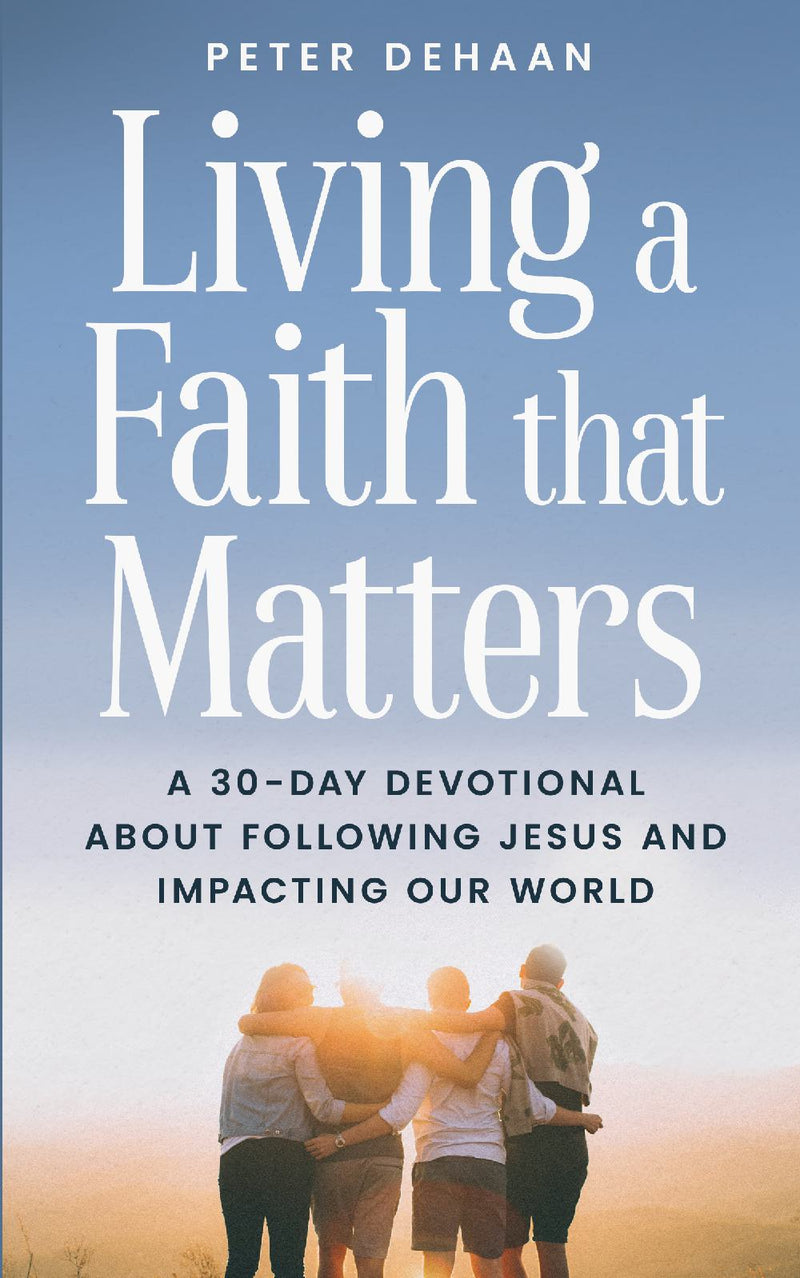 Living a Faith that Matters