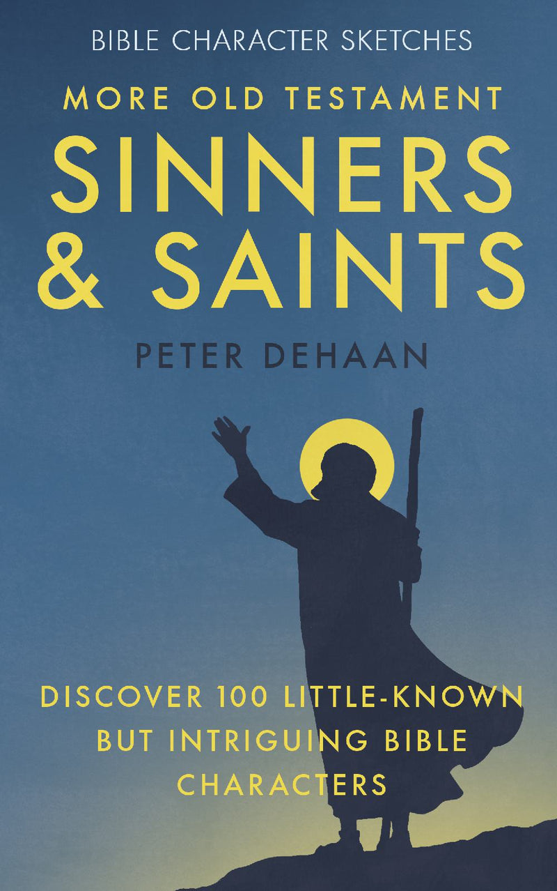 More Old Testament Sinners and Saints