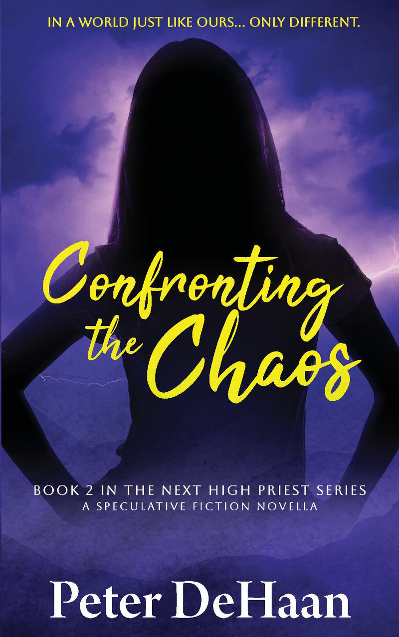 Confronting the Chaos - A Speculative Fiction Novella