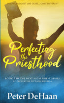 Perfecting the Priesthood