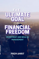 The ultimate goal of financial freedom