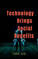 Technology Brings Social Benefits