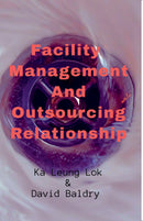 Facility Management And Outsourcing Relationship