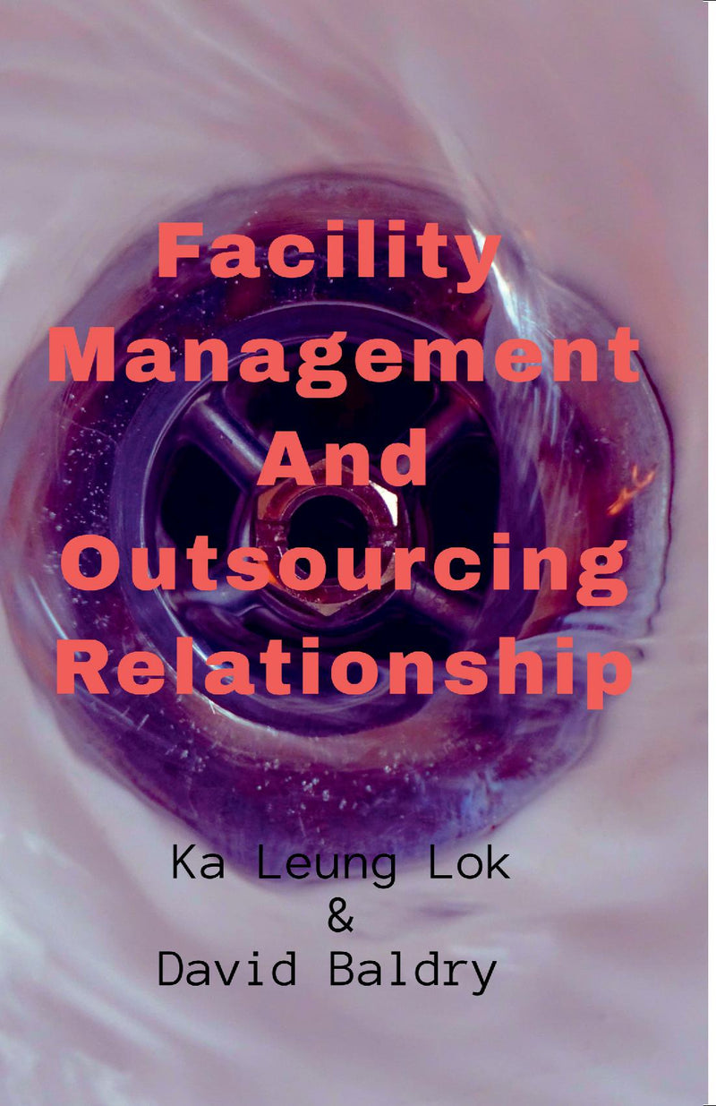Facility Management And Outsourcing Relationship
