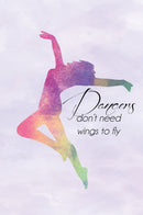 Dancers Don't Need Wings Rainbow Journal