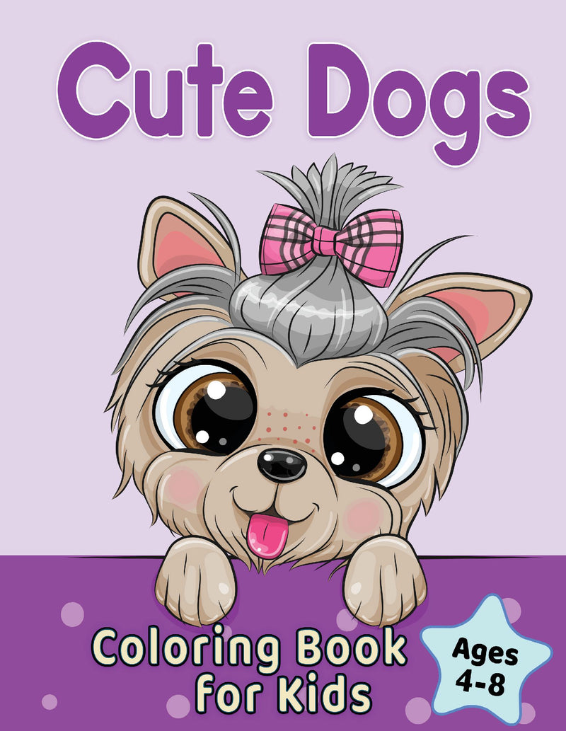 Cute Dogs Coloring Book for Kids Ages 4-8