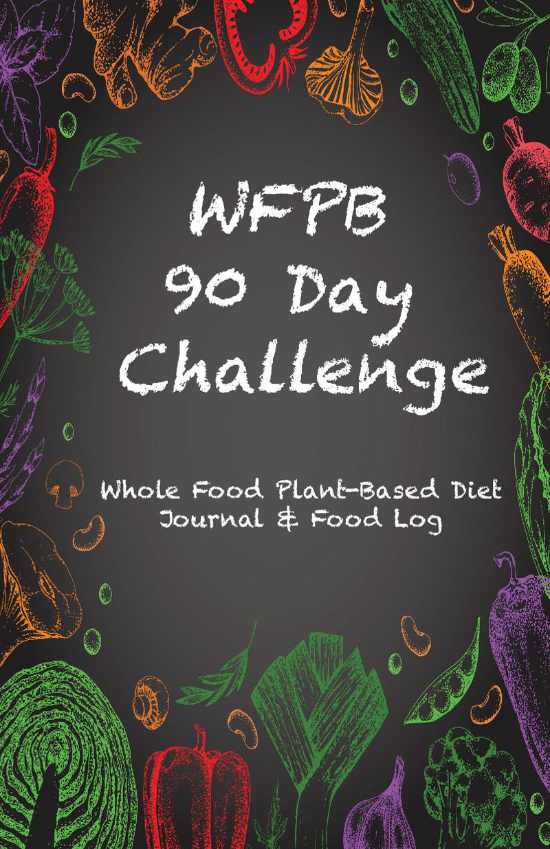 WFPB 90 Day Challenge