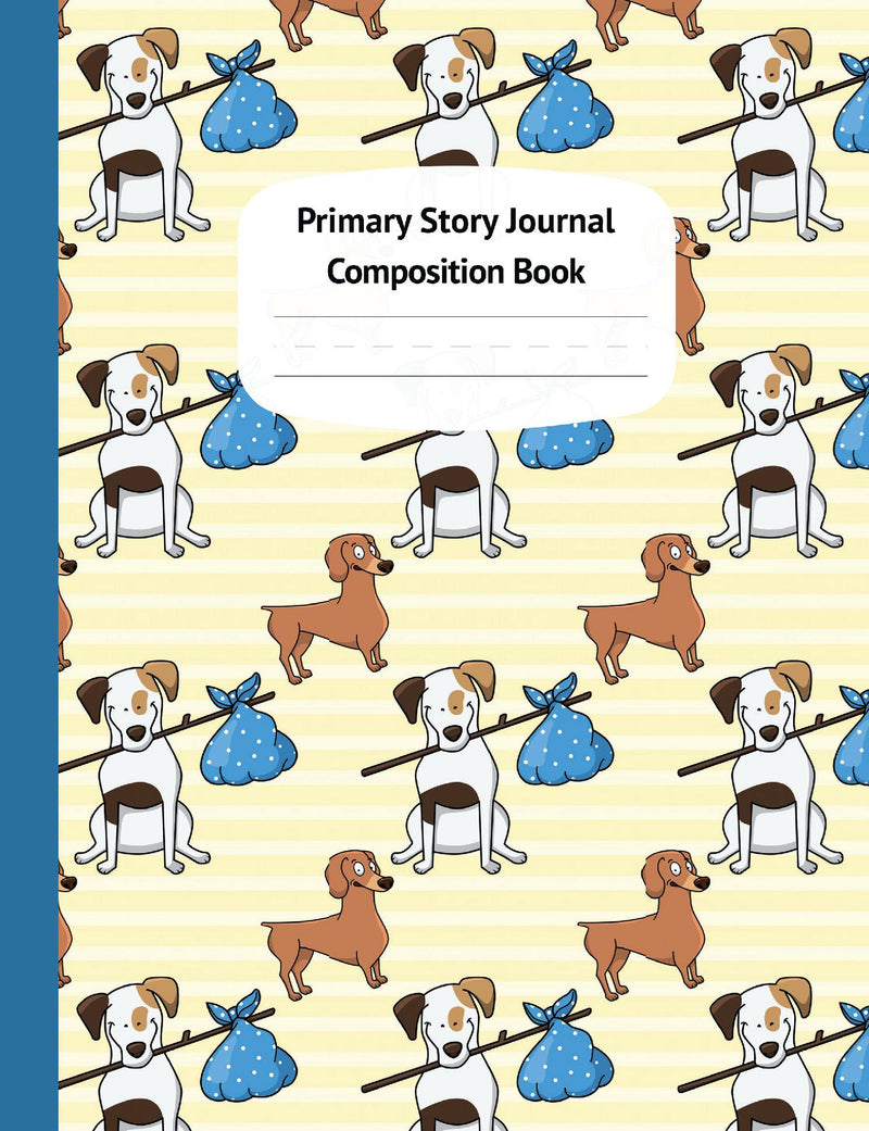 Cute Dogs Primary Story Journal Composition Book - Draw and Write Journal, Grade Level K-2, Dotted Midline and Creative Story Picture Space, Early Schooling Notebooks