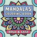 Mandalas Bold & Easy Coloring Book