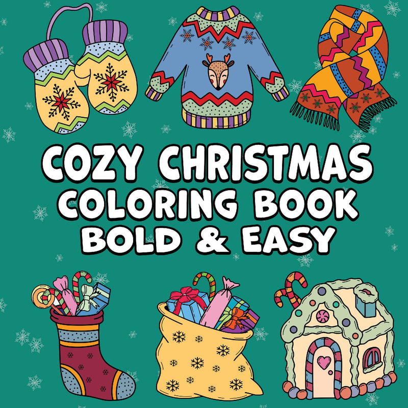 Cozy Christmas Bold & Easy Coloring Book