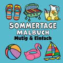 Sommertage Mutig & Einfach Malbuch