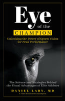 Eye of the Champion - Unlocking the Power of Sports Vision for Peak Performance