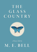 The Glass Country: A Fairy Tale