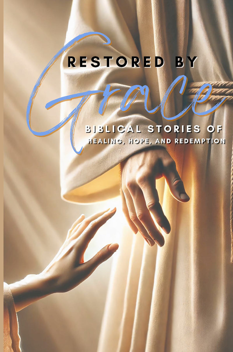 Restored by Grace