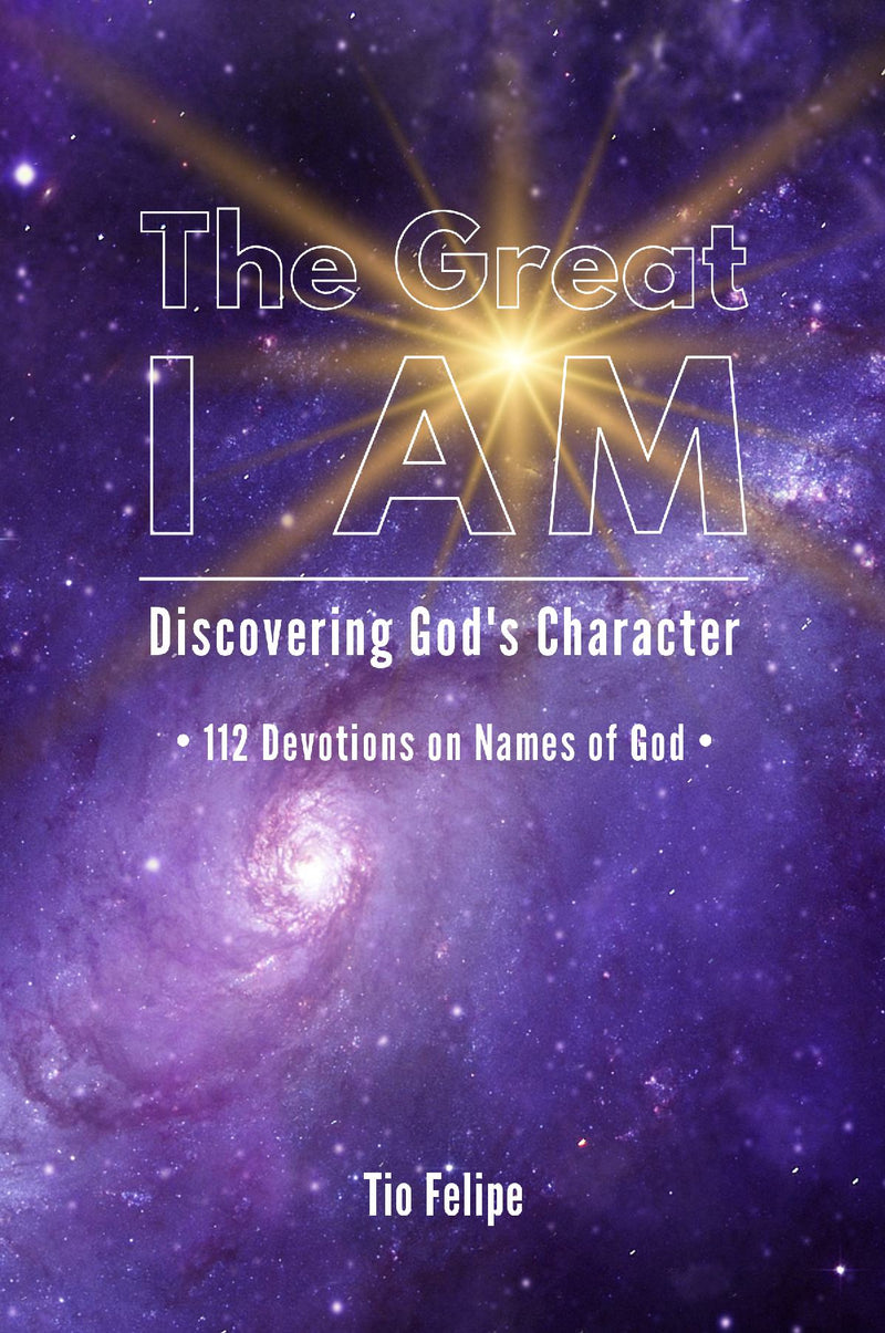 The Great I AM - Discovering God’s Character