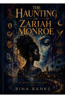 The Haunting of Zariah Monroe