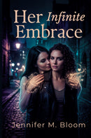 Her Infinite Embrace