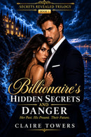 Billionaire's Hidden Secrets and Danger
