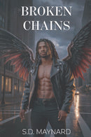 Broken Chains - A Fated Mates Angel of Death Romance