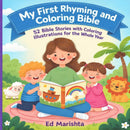 My First Rhyming and Coloring Bible - 52 Bible Stories with Coloring Illustrations for the Whole Year