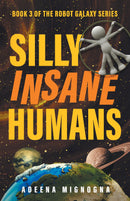 Silly Insane Humans