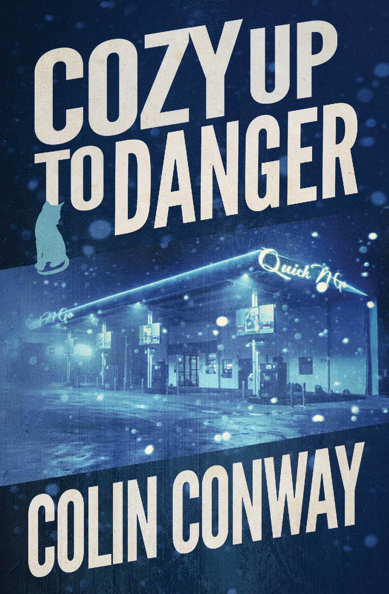 Cozy Up to Danger