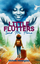Little Flutters Lead Me Home