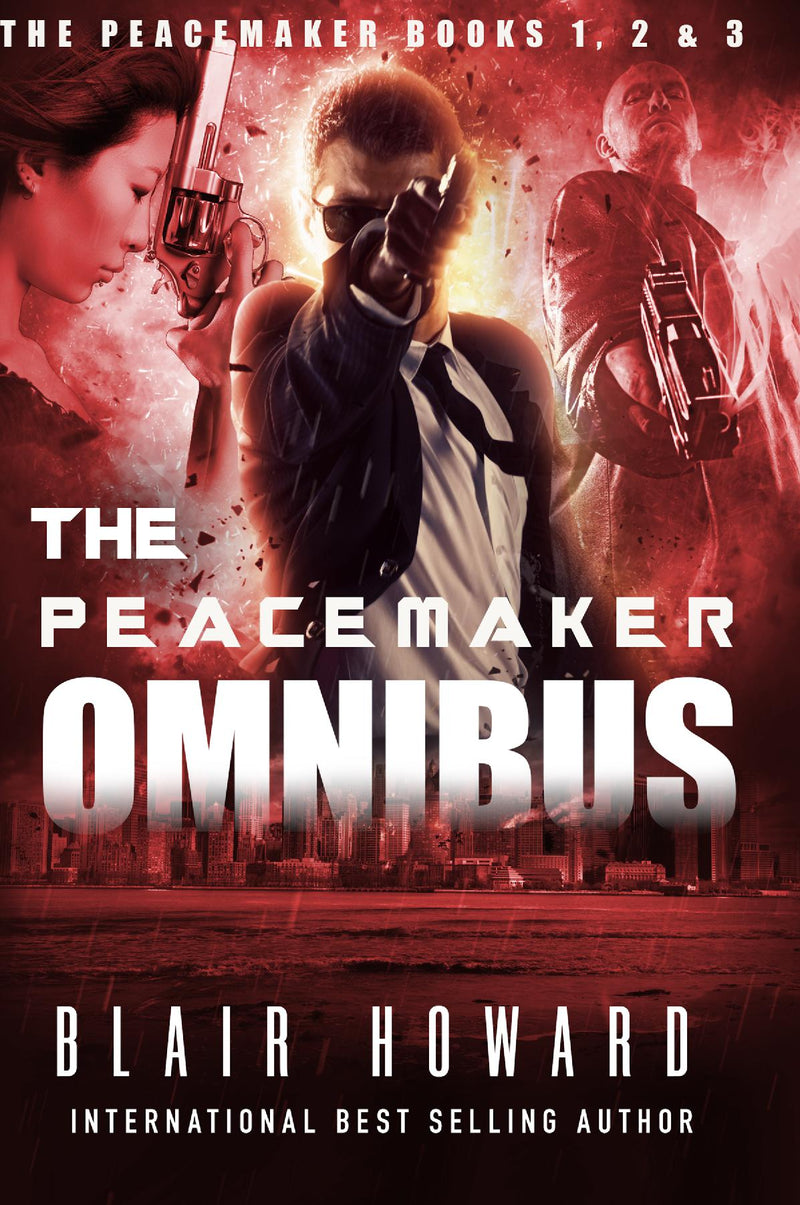 	The Peacemaker Omnibus: Books 1, 2 And 3