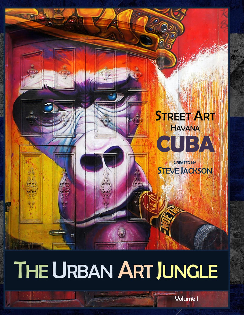 The Urban Art Jungle Volume I